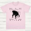 Born To Shit Forced To Wipe Cat Shirt Light Pink S 1
