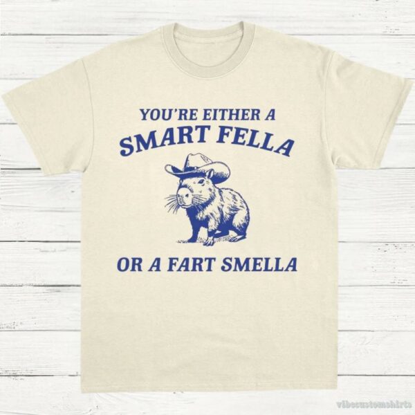 Capybara You’re Either A Smart Fella T-Shirt 9433515295027