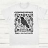 Crows Before Bros Support Your Local Murder Vintage Shirt White S 1