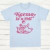 Karma is a Cat Shirt Light Blue S 1 1
