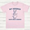 My Heebies Have Been Jeebied Shirt Light Pink S 1
