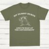 My Tummy Hurts And Im Mad At The Government Frog Shirt Military Green S 1 1