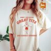 Sorry For Having Great Tits and Correct Opinions T Shirt 2 1